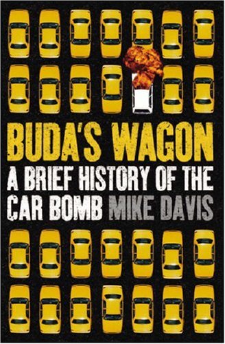 The cover of Buda's Wagon: A Brief History of the Car Bomb