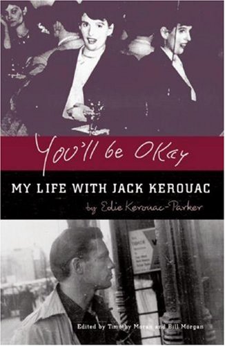 The cover of You'll Be Okay: My Life With Jack Kerouac