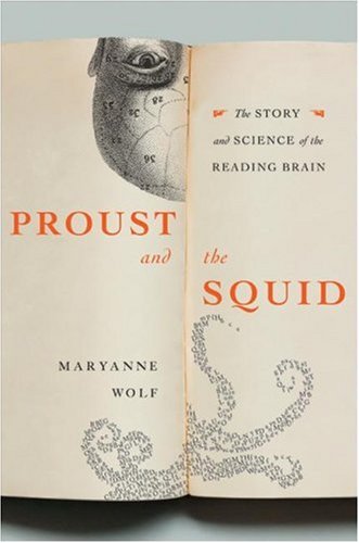 The cover of Proust and the Squid: The Story and Science of the Reading Brain