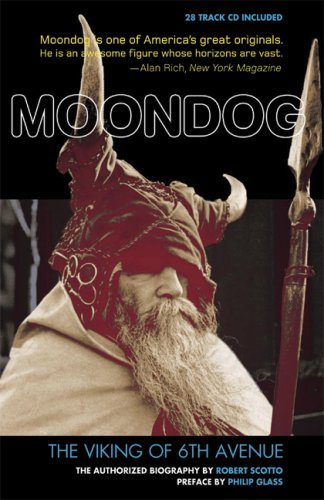 The cover of Moondog: The Viking of 6th Avenue: The Authorized Biography