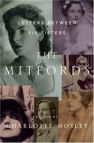 The cover of The Mitfords: Letters Between Six Sisters