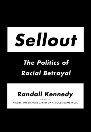 The cover of Sellout: The Politics of Racial Betrayal