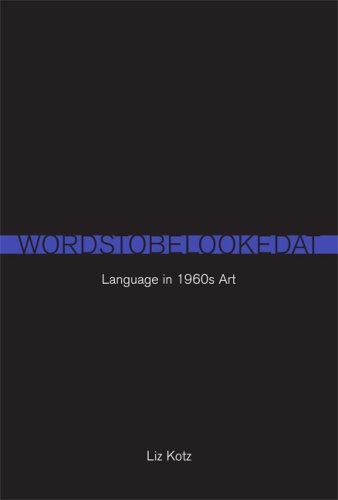 The cover of Words to Be Looked At: Language in 1960s Art