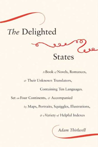 The cover of The Delighted States: A Book of Novels, Romances, & Their Unknown Translators, C