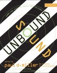 The cover of Sound Unbound: Sampling Digital Music and Culture