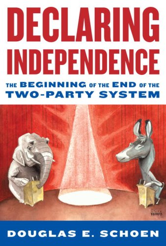 The cover of Declaring Independence: The Beginning of the End of the Two-Party System