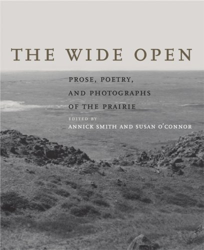 The cover of The Wide Open: Prose, Poetry, and Photographs of the Prairie