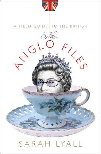 The cover of The Anglo Files: A Field Guide to the British