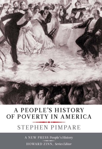 The cover of A People's History of Poverty in America (New Press People's Histories)