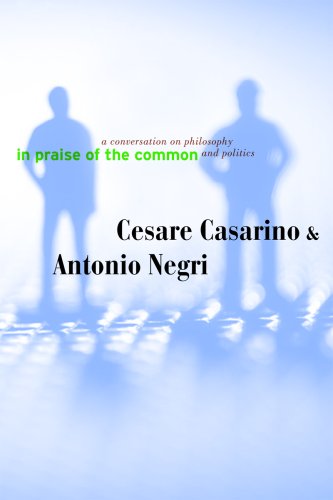 The cover of In Praise of the Common: A Conversation on Philosophy and Politics