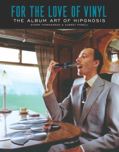 The cover of For the Love of Vinyl: The Album Art of Hipgnosis
