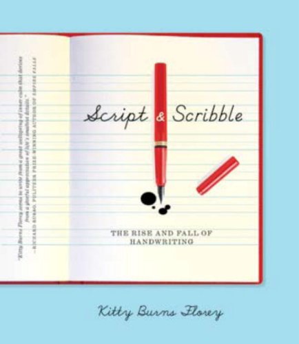 The cover of Script and Scribble: The Rise and Fall of Handwriting