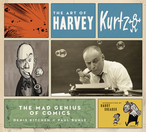 The cover of The Art of Harvey Kurtzman: The Mad Genius of Comics