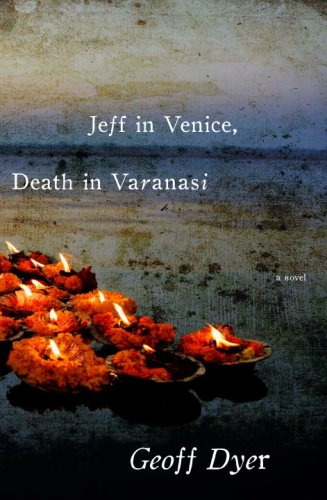 The cover of Jeff in Venice, Death in Varanasi: A Novel