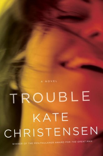 The cover of Trouble: A Novel