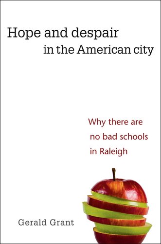 The cover of Hope and Despair in the American City: Why There Are No Bad Schools in Raleigh