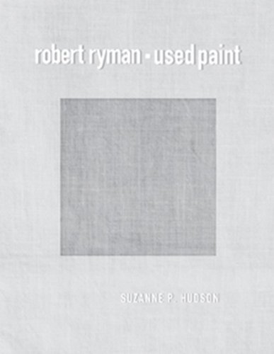 The cover of Robert Ryman: Used Paint (October Books)