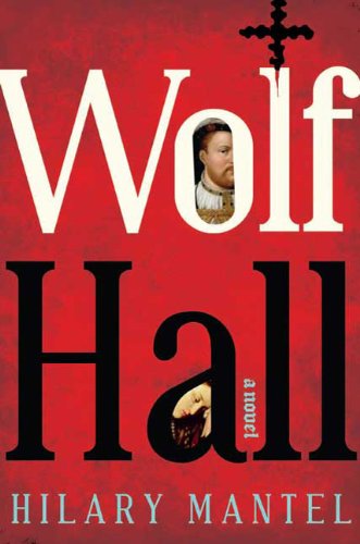 The cover of Wolf Hall: A Novel