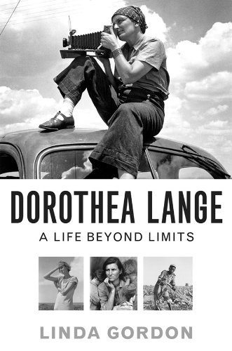 The cover of Dorothea Lange: A Life Beyond Limits