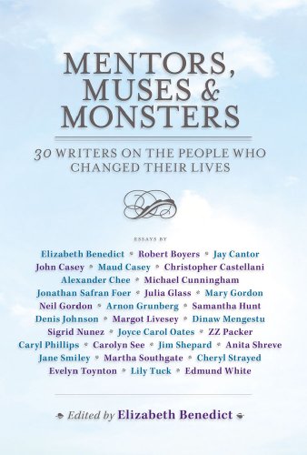 The cover of Mentors, Muses & Monsters: 30 Writers on the People Who Changed Their Lives