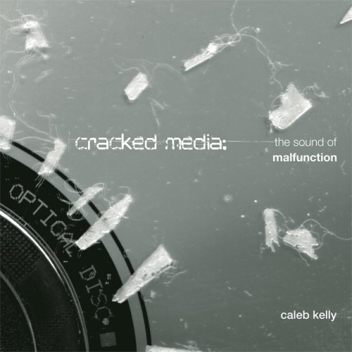 The cover of Cracked Media: The Sound of Malfunction