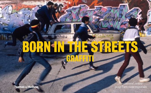 The cover of Born in the Streets: Graffiti
