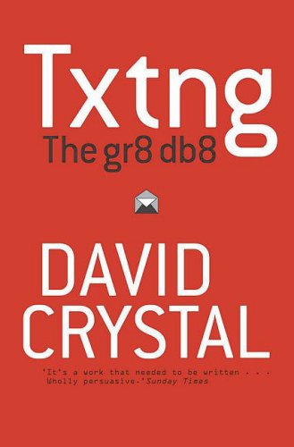 The cover of Txtng: The Gr8 Db8