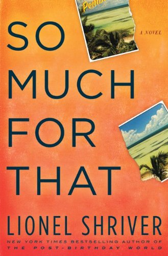 The cover of So Much for That: A Novel