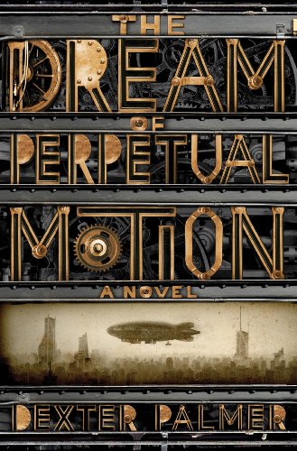The cover of The Dream of Perpetual Motion