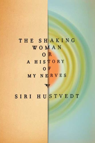 The cover of The Shaking Woman or A History of My Nerves