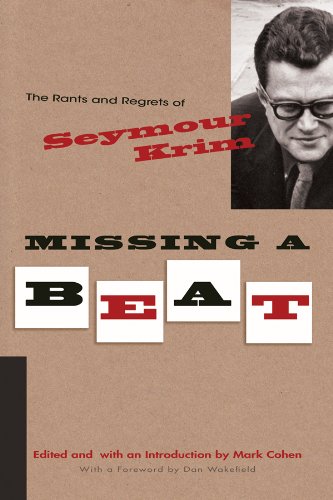 The cover of Missing a Beat: The Rants and Regrets of Seymour Krim (Judaic Traditions in Literature, Music, and Art)