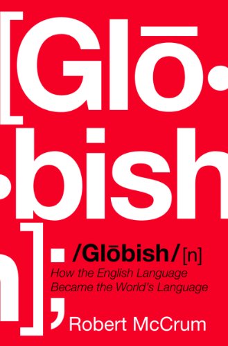 The cover of Globish: How the English Language Became the World's Language
