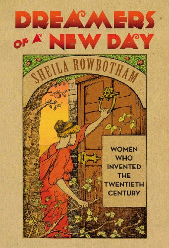 The cover of Dreamers of a New Day: Women Who Invented the Twentieth Century
