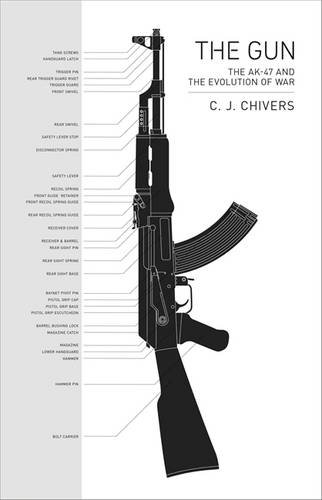 The cover of The Gun: The AK-47 and the Evolution of War
