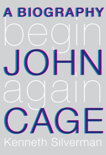 The cover of Begin Again: A Biography of John Cage