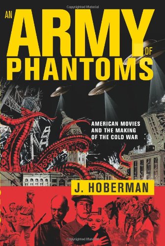 The cover of An Army of Phantoms: American Movies and the Making of the Cold War