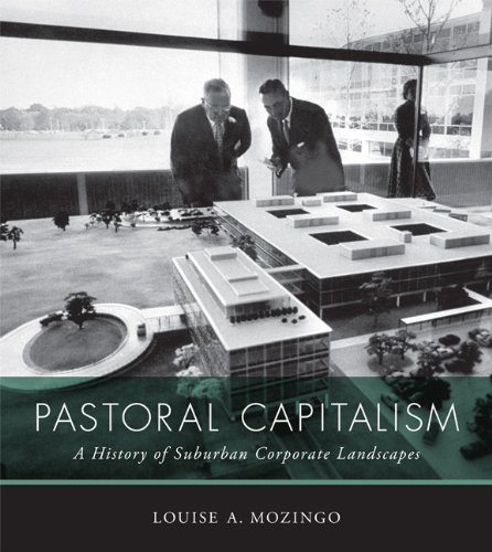 The cover of Pastoral Capitalism: A History of Suburban Corporate Landscapes (Urban and Industrial Environments)