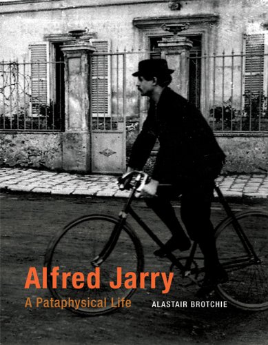 The cover of Alfred Jarry: A Pataphysical Life