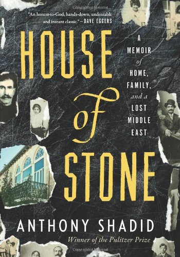 The cover of House of Stone: A Memoir of Home, Family, and a Lost Middle East