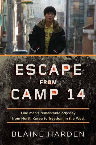 The cover of Escape from Camp 14: One Man's Remarkable Odyssey from North Korea to Freedom in the West