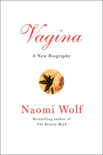 The cover of Vagina: A New Biography