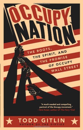 The cover of Occupy Nation: The Roots, the Spirit, and the Promise of Occupy Wall Street