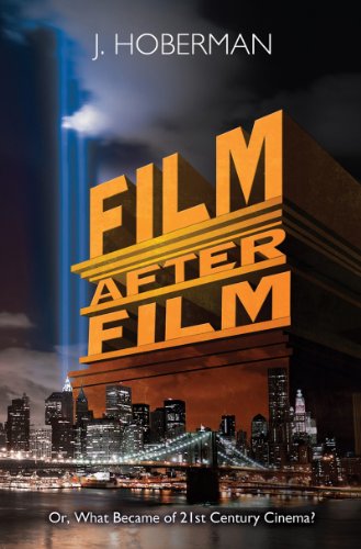 The cover of Film After Film: (Or, What Became of 21st Century Cinema?)