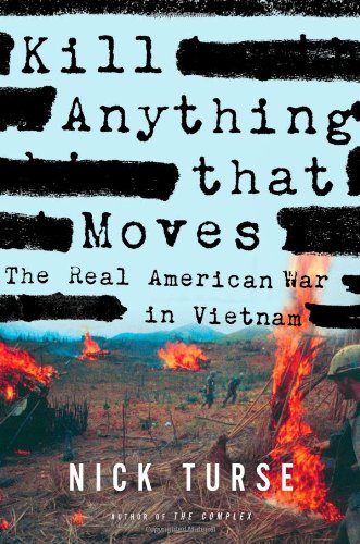 The cover of Kill Anything That Moves: The Real American War in Vietnam