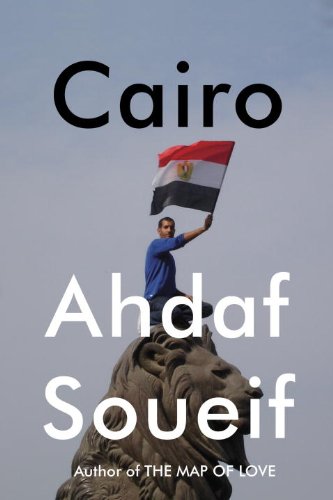 The cover of Cairo: Memoir of a City Transformed