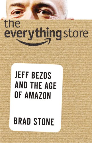 The cover of The Everything Store: Jeff Bezos and the Age of Amazon