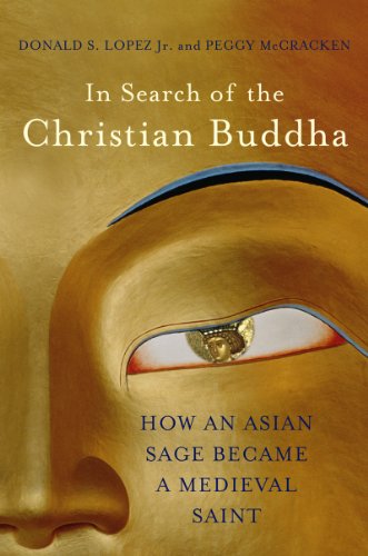 The cover of In Search of the Christian Buddha: How an Asian Sage Became a Medieval Saint