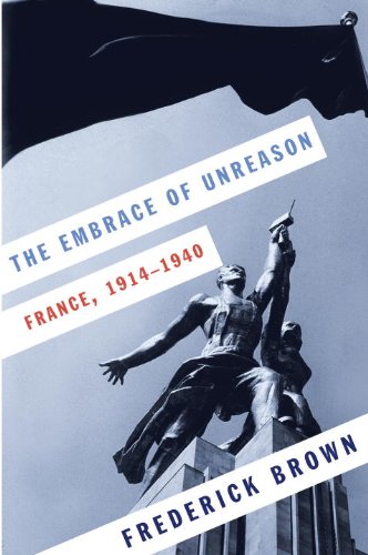 The cover of The Embrace of Unreason: France, 1914-1940