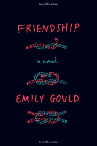 The cover of Friendship: A Novel