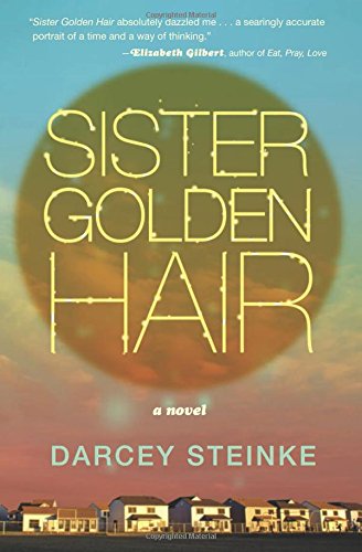 The cover of Sister Golden Hair: A Novel